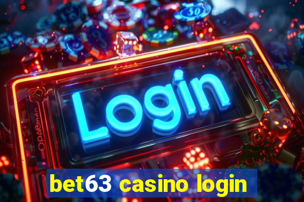 bet63 casino login